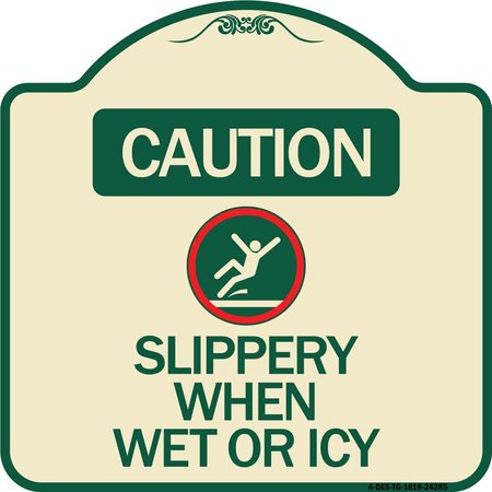 SIGNMISSION Caution Slippery When Wet or Icy W/ Graphic Heavy-Gauge Aluminum Sign, 18" H, TG-1818-24285 A-DES-TG-1818-24285